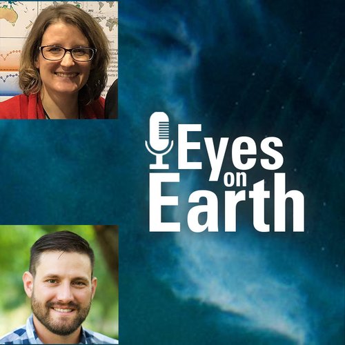 Headshots of a woman, top left, and a man, bottom right, in front of remote sensing imagery of a cloud. Text on image: "Eyes on Earth".