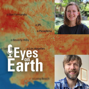 Background image is an ECOSTRESS map over part of southern California. Top and bottom right corners feature two profile images one woman, one man. Text "Eyes on Earth" is in the bottom left corner.